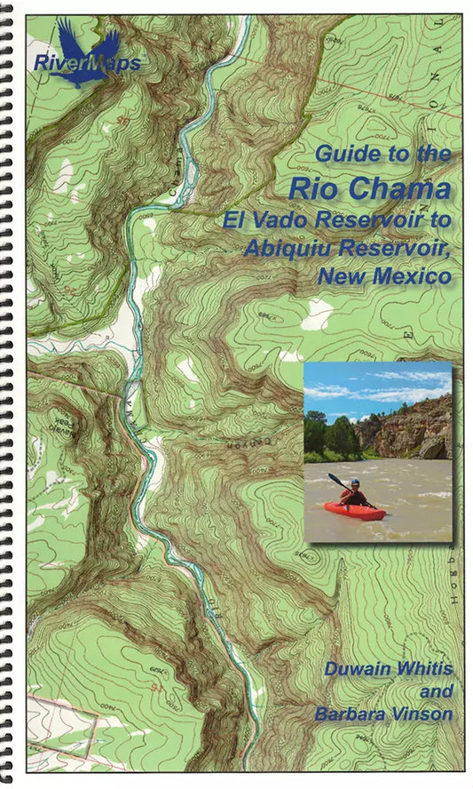 Guide to the Rio Chama in New Mexico: A Waterproof Rivermaps Guide Book.