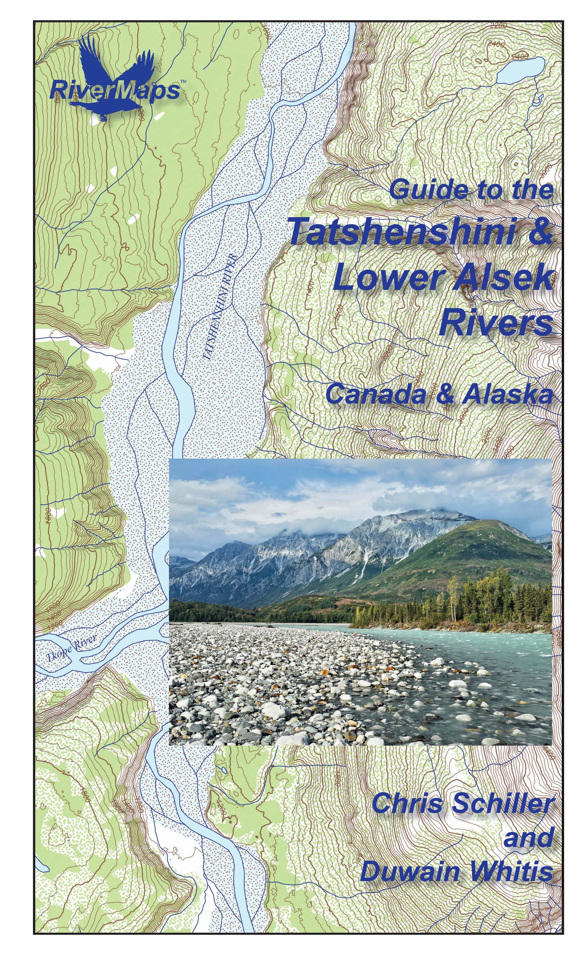Rivermaps’ Guide to the Tatshenshini & Lower Alsek Rivers in Canada & Alaska features a topographic map background and scenic river landscape with mountains, highlighting key details for river adventurers.