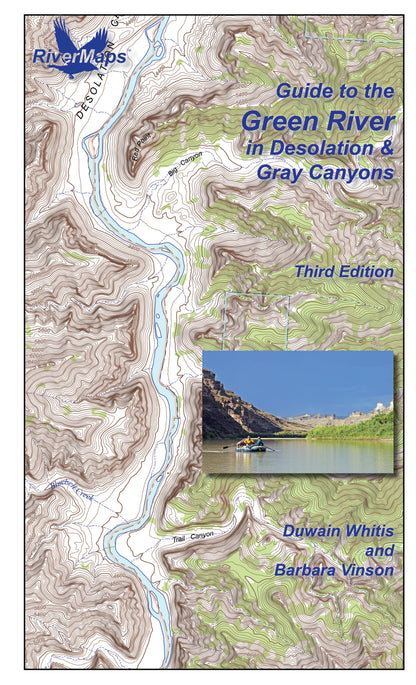 Rivermaps' "Guide to the Green River in Desolation and Gray Canyons" features a boating photo and is authored by Duwain Whitis and Barbara Vinson—ideal for Green River guides or any Avenza Map Bundle collection.