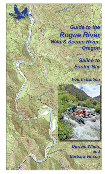 Rivermaps' Guide to the Rogue River in Oregon features a topographic map of the Wild & Scenic Rogue, plus a rafting photo. Text: "Guide to the Rogue River, Galice to Foster Bar. Fourth Edition." Compatible with Avenza Maps.