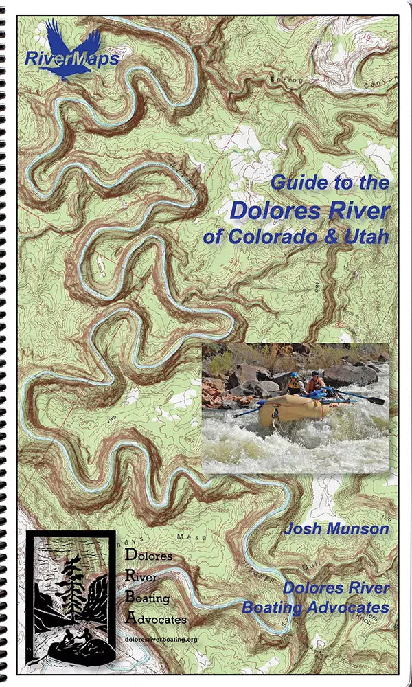Rivermaps Guide to the Dolores River of Colorado & Utah
